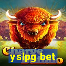 yslpg bet